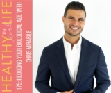 175: Reducing your biological age with Chris Mirabile