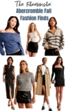 Abercrombie Fall Fashion Finds – The Fitnessista