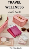 Travel Wellness Must-Haves – The Fitnessista